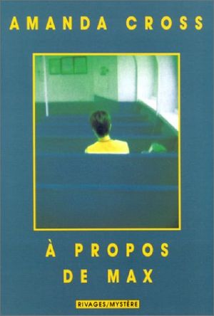 [A Kate Fansler Mystery 05] • À Propos De Max